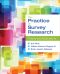 The Practice of Survey Research · Theory and Applications