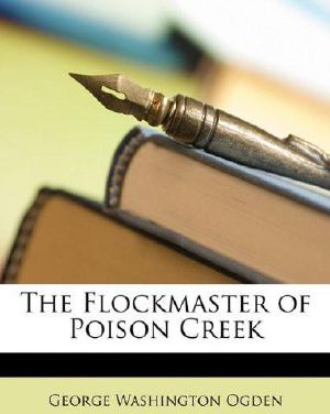 The Flockmaster of Poison Creek