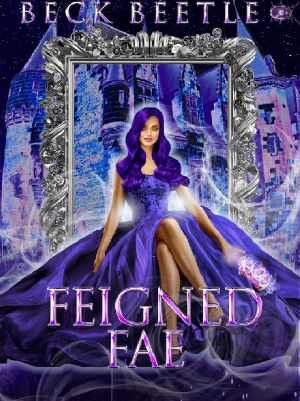 Feigned Fae: Freed Fae Book 1