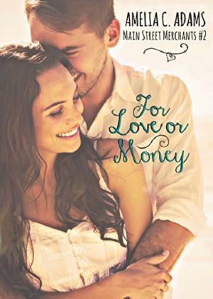 For Love Or Money (Main Street Merchants Book 2)