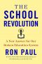 The School Revolution · A New Answer for Our Broken Education System