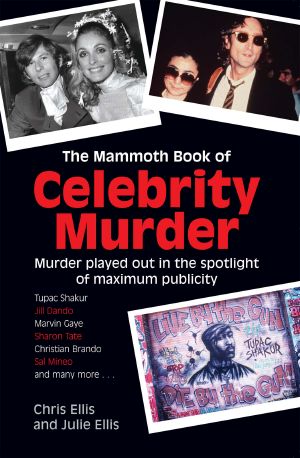 The Mammoth Book of Celebrity Murders