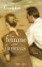 Une Femme Que J'aimais (French Edition)