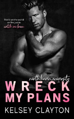 Wreck My Plans: An Enemies to Lovers Romance (North Haven University Book 3)