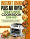 Instant Omni Plus Air Fryer Toast Oven Cookbook 2020-2021: Enjoy Easy Tasty Recipes on A Budget for Anybody Who Want to Improve Living