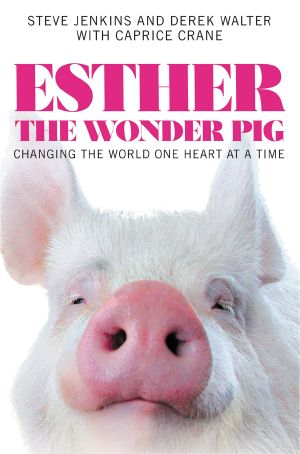 Esther the Wonder Pig · Changing the World One Heart at a Time