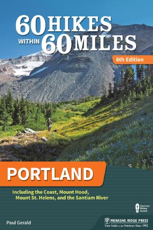 Portland · Including the Coast, Mounts Hood and St. Helens, and the Santiam River