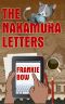 The Nakamura Letters- In Which Sensible Scientist Emma Nakamura Sojourns in a Haunted House in Upcountry Hawaii, and Attempts to Solve a Mystery or Two.