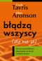 Błądzą wszyscy (ale nie ja)