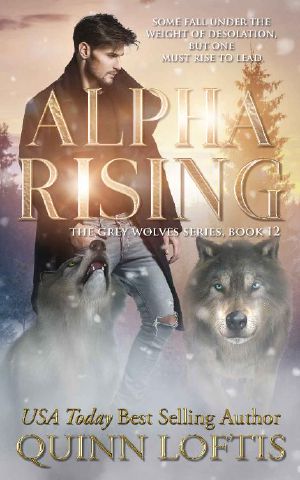 Alpha Rising · Book 12 of the Grey Wolves Series