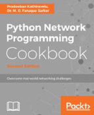 Python Network Programming Cookbook · 2nd Edition