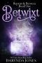 Betwixt: Paranormal Women's Fiction (Betwixt & Between Book 1)