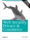 Web Security, Privacy and Commerce, 2nd Edition