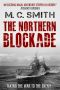 The Northern Blockade