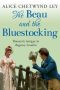 The Beau and the Bluestocking · Romantic intrigue in Regency London