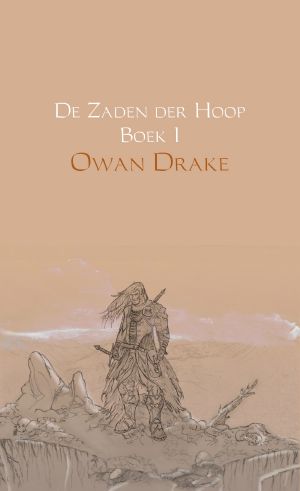 De Zaden Der Hoop Boek I