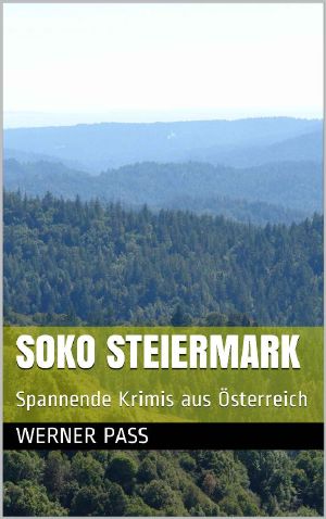 Soko Steiermark · Spannende Krimis aus Österreich