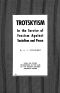 Trotskyism · in the Service of Fascism Against Socialism and Peace