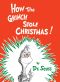 How the Grinch Stole Christmas (Classic Seuss)