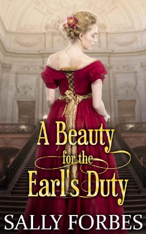 A Beauty for the Earl's Duty: A Clean & Sweet Regency Historical Romance Book