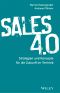 Sales 4.0 · Strategien und Konzepte für die Zukunft im Vertrieb