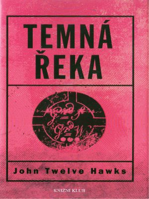 Čtvrtý svět 02 - Temná řeka