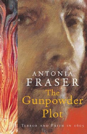 The Gunpowder Plot · Terror & Faith in 1605