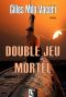 Double Jeu Mortel