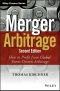 Merger Arbitrage, Second Edition, How to Profit from Event-Driven Arbitrage