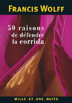 50 Raisons De Défendre La Corrida