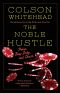 The Noble Hustle · Poker, Beef Jerky, and Death