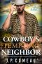 Cowboy's Tempting Neighbor (Cowboy Billionaires Book 4)