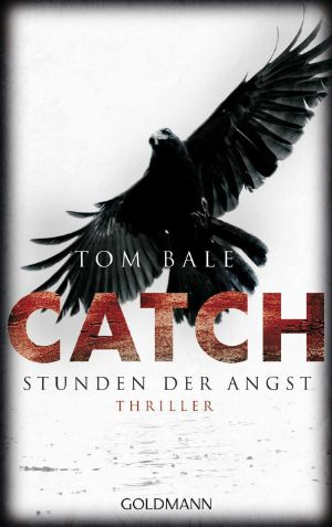 CATCH, Stunden der Angst