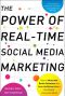 The Power of Real-Time Social Media Marketing · How to Attract and Retain Customers and Grow the Bottom Line in the Globally Connected World