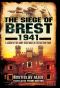 The Siege of Brest 1941 · A Legend of Red Army Resistance on the Eastern Front