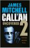 Callan Uncovered 2