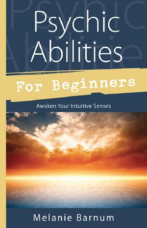 Psychic Abilities for Beginners