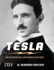 Nikola Tesla · Der Erfinder des elektrischen Zeitalters