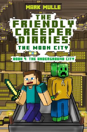 The Friendly Creeper Diaries