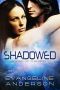 Shadowed: Brides of the Kindred book 8