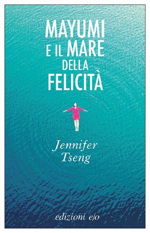 Mayumi E Il Mare Della Felicità