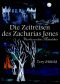 Die Zeitreisen des Zacharias Jones