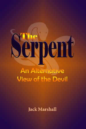 The Serpent · An Alternative View of the Devil