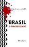 Brasil, O Paraíso Perdido · Você Está Pronto Para a Verdade?