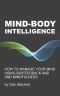 Mind-Body Intelligence · How to Manage Your Mind Using Biofeedback and Mindfulness