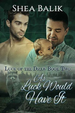 As Luck Would Have It: A Shifter Mpreg Romance (Luck of the Draw Book 2)