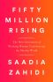 Fifty Million Rising · the New Generation of Working Women Transforming the Muslim World