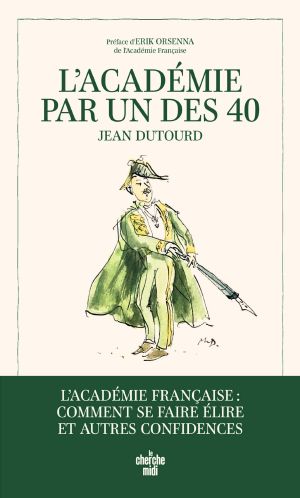 L’Académie par un des quarante