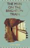 The Man on the Brighton Train