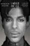 I Would Die 4 U · Why Prince Became an Icon